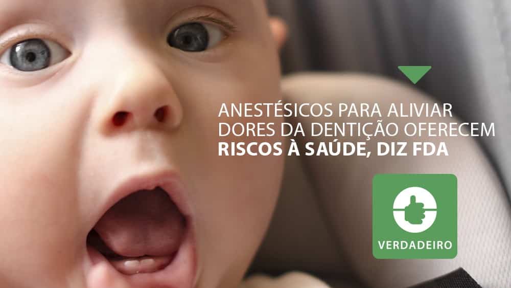 Benzocaína, usada para aliviar sintomas da dentição de bebês, oferecem riscos à saúde | Checagem Benzocaína, usada para aliviar sintomas da dentição de bebês, oferecem riscos à saúde | Checagem