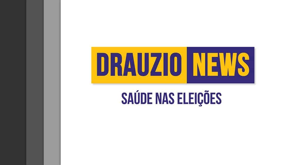Thumbnail do quadro Drauzio News sobre saúde nas eleições 2018.