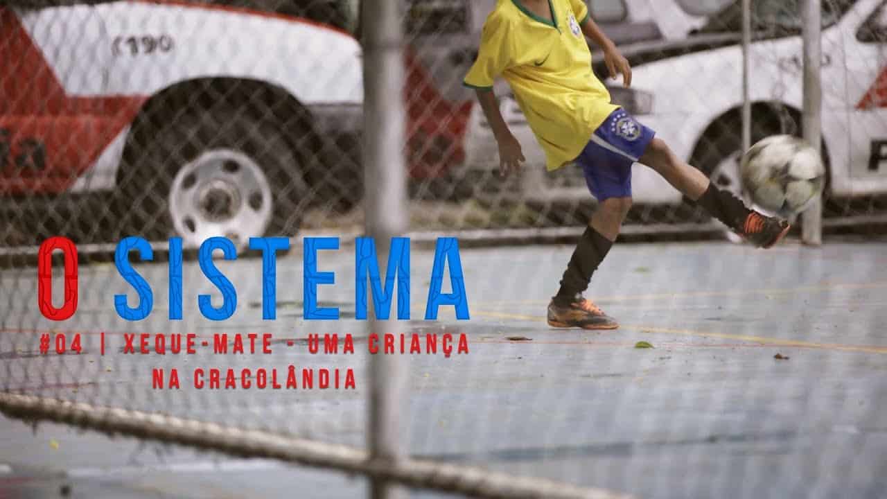 O SISTEMA #04 | Xeque-mate - Uma criança na Cracolândia Thumbnail do episódio 4 de O Sistema, sobre crianças que vivem an Cracolândia.