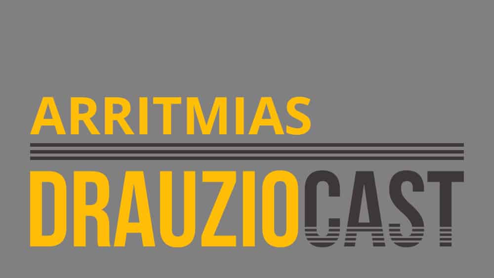 DrauzioCast #52 | Arritmias DrauzioCast #52 | Arritmias