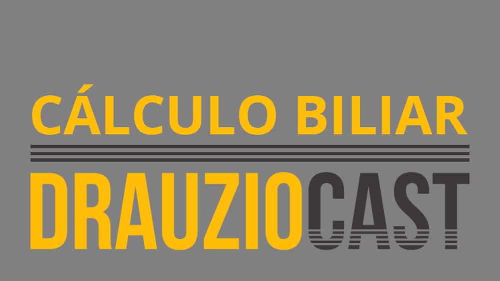 DrauzioCast #70 | Pedra na vesícula (cálculo biliar) Thumbnail com texto DrauzioCast 70 sobre cálculo biliar.