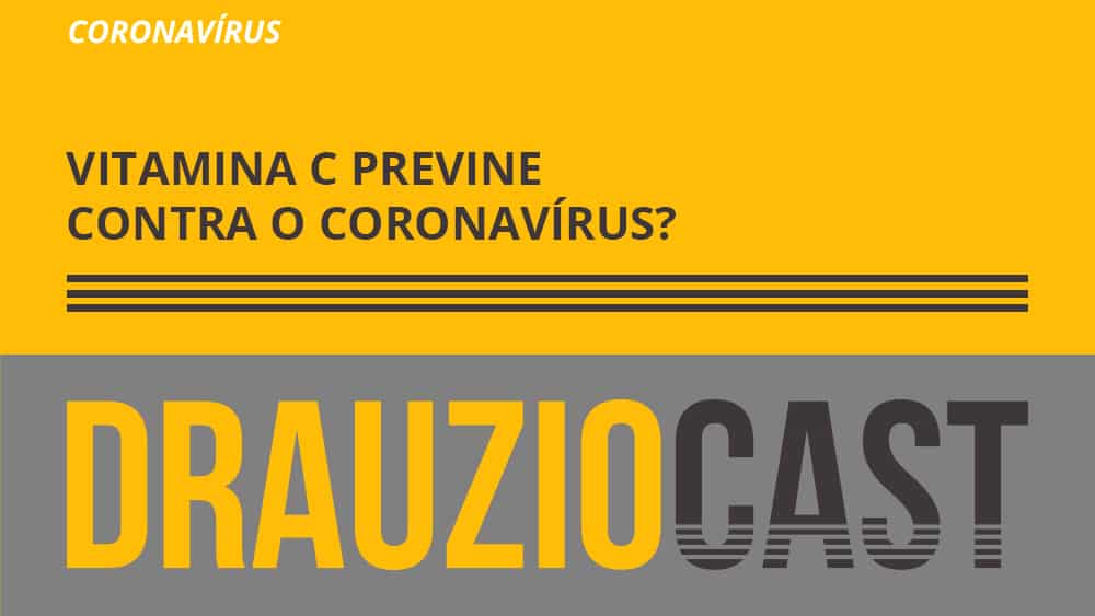 Dr. Drauzio Varella fala se a vitamina c funciona como prevenção para o coronavírus ou é um mito das redes sociais.
