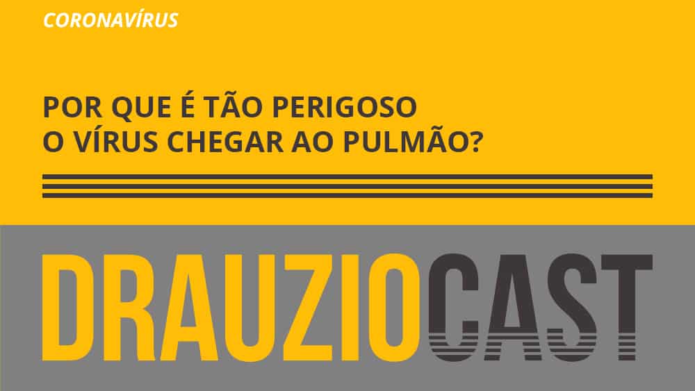 Dr. Drauzio Varella fala neste episódio sobre quando a infecção pelo novo coronavírus atinge o pulmão.