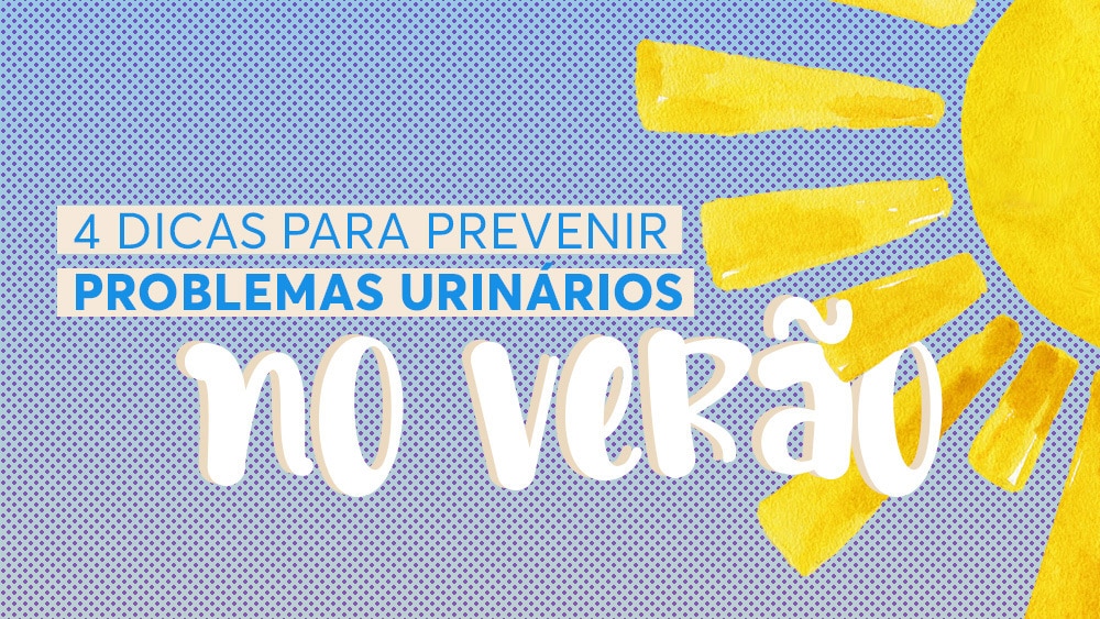 Veja o infográfico sobre como prevenir problemas urinários, como infecção urinária e candidíase, no verão.