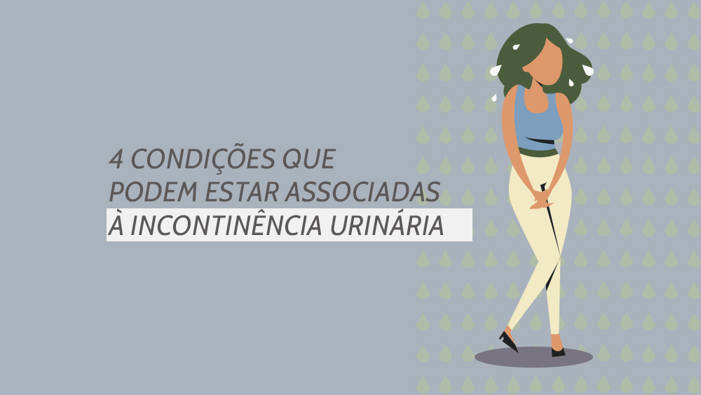 Matéria ilustrada sobre condições que podem estar associadas à infecção urinária.